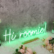 Hi Roomie Green Neon Sign