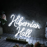 Hibernian Hall White Neon Sign