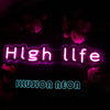 High Life Purple Neon Sign