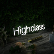 Highclass White Neon Sign