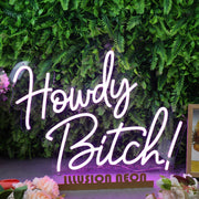 Howdy Bitch Purple Neon Sign