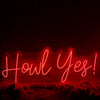 Howl Yes Red Neon Sign