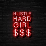 Hustle Hard Girl Neon Sign