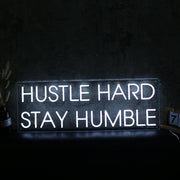 Hustle Hard Stay Humble White Neon Sign