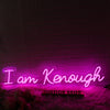 I Am Kenough Pink Neon Sign