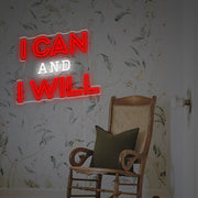 I Can And I Will LED Neon Sign