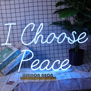 I Choose Peace Neon Sign