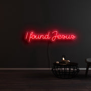 I Found Jesus Neon Sign