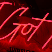 I Got This Red Neon Sign