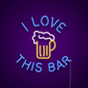 I Love This Bar Neon Sign