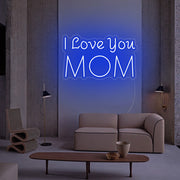 I Love You Mom Led Neon Sign