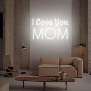 I Love You Mom Led Neon Sign