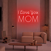 I Love You Mom Led Neon Sign