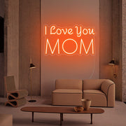 I Love You Mom Led Neon Sign