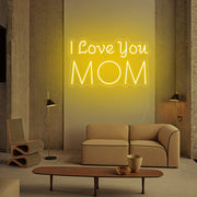 I Love You Mom Led Neon Sign