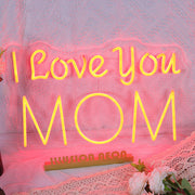 I Love You Mom Neon Sign