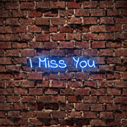 I Miss You Neon Sign