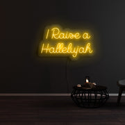 I Raise A Hallelujah Neon Sign