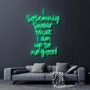 I Solemnly Swear I Am Up To No Good Neon Sign