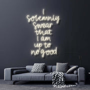 I Solemnly Swear I Am Up To No Good Neon Sign