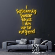 I Solemnly Swear I Am Up To No Good Neon Sign