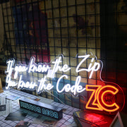 If You Know The Zip You Know The Code ZC Neon Sign