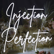 Injection Perfection Neon Sign