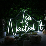 Isa Nailed It White Neon Sign