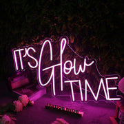 It Is Glow Time Pink Custom Neon SIgn