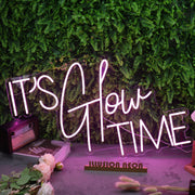 It Is Glow Time Pink Custom Neon SIgn