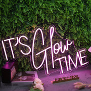 It Is Glow Time Pink Custom Neon SIgn