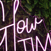 It Is Glow Time Pink Custom Neon SIgn