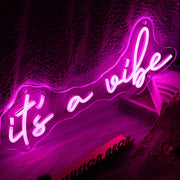 It's A Vibe Neon Sign