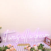 It Was All A Dream Dark Purple LED Neon Sign