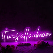 It Was All A Dream Dark Purple Neon Sign