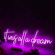 It Was All A Dream Dark Purple Neon Sign