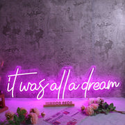 It Was All A Dream Dark Purple Neon Sign