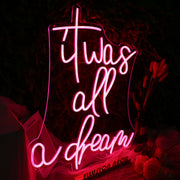 It Was All A Dream Red Neon Sign