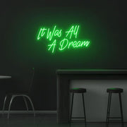 It Was All A Dream V2 Neon Sign