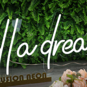 It Was All A Dream White Custom Neon Sign