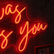 It Was Always You Red LED Neon Sign