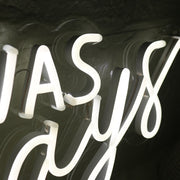 It Was Always You White Custom LED Neon Sign