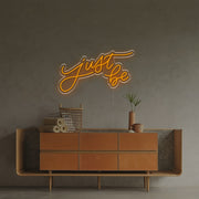 Just Be LED Neon Sign