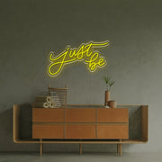 Just Be LED Neon Sign