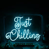 Just Chilling Blue Custom Neon Sign