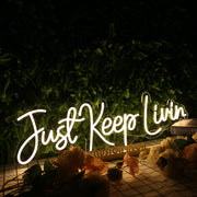 Just Keep Living Yellow Neon Sign