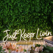 Just Keep Living Yellow Neon Sign