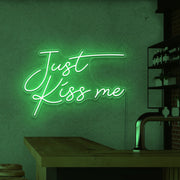 Just Kiss Me Neon Sign