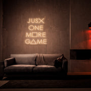 Just One More Game Neon Sign