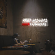 Keep Moving Forward LED Neon Sign